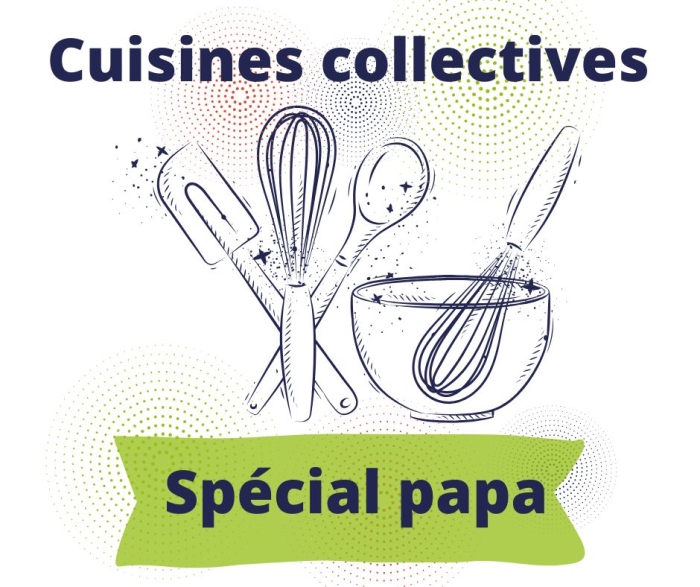 Cuisines collectives pour Papas