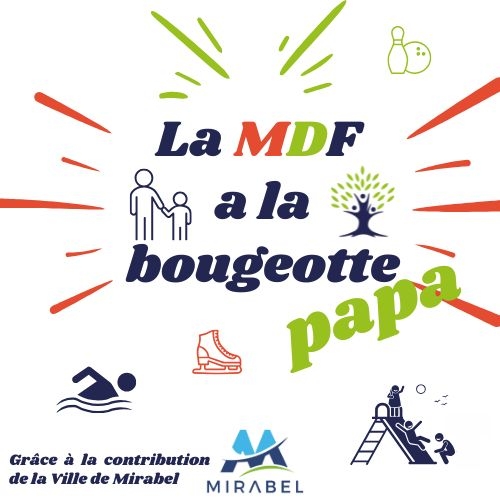 MDF a la bougeotte Papa