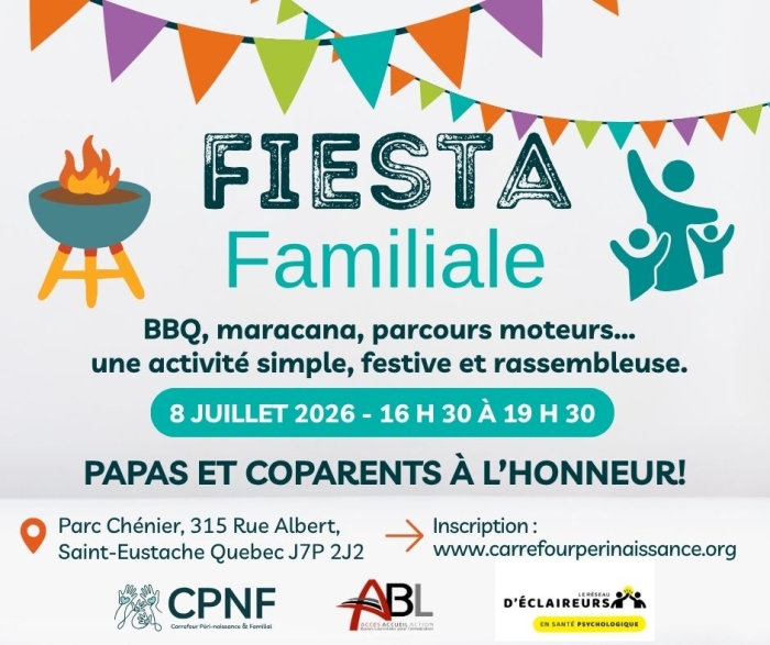 Le Carrefour Péri-naissance et familial t'invite à la Fiesta familiale: papas et coparent à l'honneur